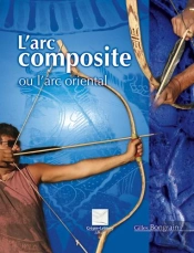 L'Arc Composite Ou L'Arc Oriental