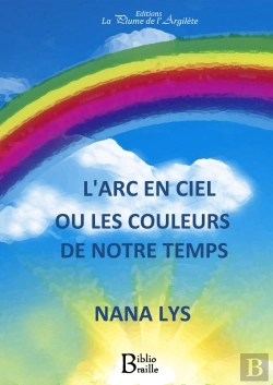 Bertrand.pt - L'Arc-En-Ciel Ou Les Couleurs De Notre Temps - Braille + Cd