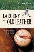 Larceny And Old Leather