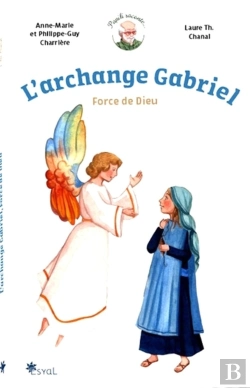 Bertrand.pt - L'Archange Gabriel, Force De Dieu