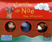 L'Arche De Noé, Une Aventure