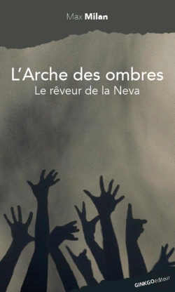 Bertrand.pt - L'Arche Des Ombres ; Le Rêveur De La Neva
