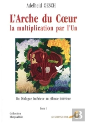 L'Arche Du Coeur T.1