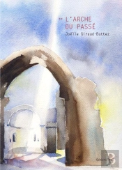 L'Arche Du Passé