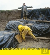 L'Archéologie Des Grands Travaux