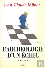 L'Archeologie D'Un Echec (1950-1993)