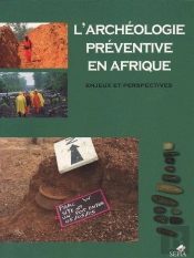 L'Archéologie Préventive En Afrique