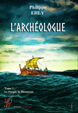 Bertrand.pt - L'Archéologue Tome 3 : Le Périple De Démétrios