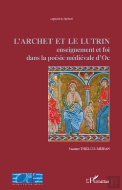 Bertrand.pt - L'Archet Et Le Lutrin ; Enseignement Et Foi Dans La Poésie Médiévale D'Oc