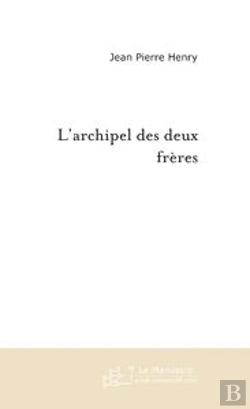 Bertrand.pt - L'Archipel Des Deux Freres