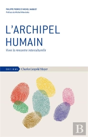 L'Archipel Humain : Vivre L'Interculturel