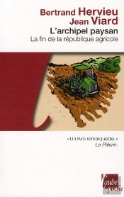 L'Archipel Paysan ; La Fin De La République Agricole (Édition 2011)