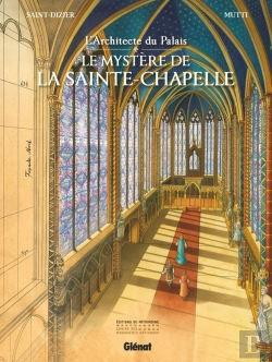 Bertrand.pt - L'Architecte Du Palais ; Le Mystère De La Sainte-Chapelle