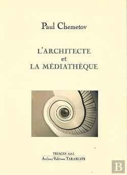 Bertrand.pt - L'Architecte Et La Mediatheque - Paul Chemetov
