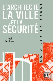 L'Architecte ; La Ville Et La Sécurité
