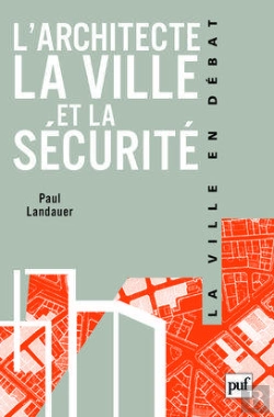 Bertrand.pt - L'Architecte ; La Ville Et La Sécurité