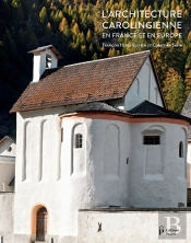 L'Architecture Carolingienne En France Et En Europe
