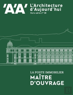 Bertrand.pt - L'Architecture D'Aujourd'Hui Hs N 38 : La Poste Immobilier, Maitre D'Ouvrage - Juillet 2022