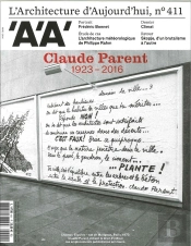 L'Architecture D'Aujourd'Hui N 411 Claude Parent Mars 2016