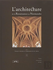 L'Architecture De La Renaissance En Normandie