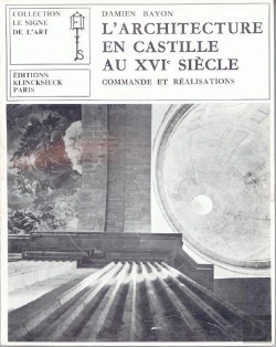 Bertrand.pt - L'Architecture En Castille Au Xvie Siècle : Commande Et Réalisations