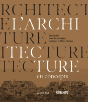 L'Architecture En Concepts : Inspirations Pour Des Stratégies