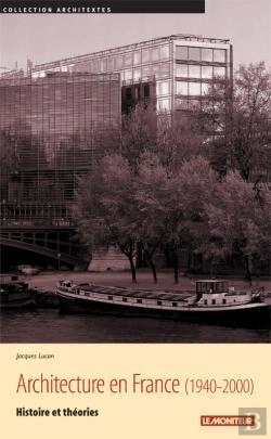 Bertrand.pt - L'Architecture En France 1940-2000 : Histoire Et Théories