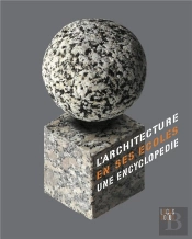 L'Architecture En Ses Écoles : Une Encyclopédie Au Xxe Siècle
