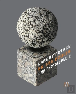 Bertrand.pt - L'Architecture En Ses Écoles : Une Encyclopédie Au Xxe Siècle