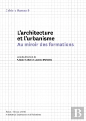 L'Architecture Et L'Urbanisme : Au Miroir Des Formations
