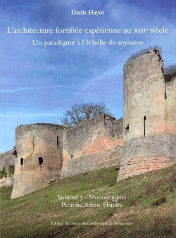 Bertrand.pt - L'Architecture Fortifiee Capetienne Au Xiiie Siecle Vol3 - Picardie, Artois, Flandre