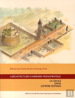 Bertrand.pt - L'Architecture Funéraire Monumentale : La Gaule Dans L'Empire Romain
