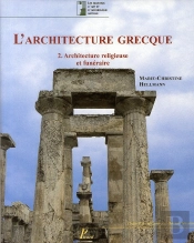 L'Architecture Grecque. Tome 2. Architecture Religieuse Et Funéraire.