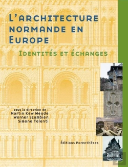 Bertrand.pt - L'Architecture Normande En Europe : Identités Et Échanges
