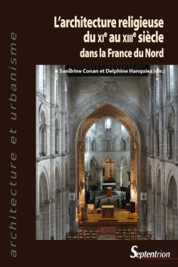 Bertrand.pt - L'Architecture Religieuse Du Xie Au Xiiie Siècle Dans La France Du Nord