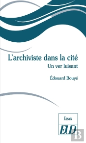 L'Archiviste Dans La Cité : Où Le Ver Luisant