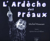 L'Ardèche Des Préaux