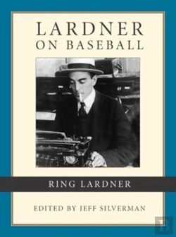 Bertrand.pt - Lardner On Baseball