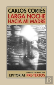 Larga Noche Hacia Mi Madre