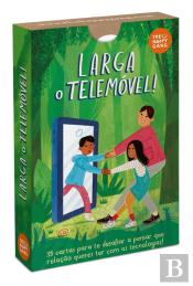 Larga o Telemóvel!