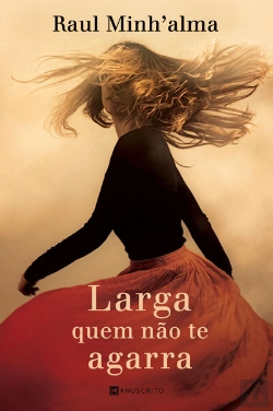 Bertrand.pt - Larga Quem Não Te Agarra