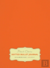 Large 8.5 X 11 Dotted Bullet Journal (Orange #19) Hardcover - 245 Numbered Pages