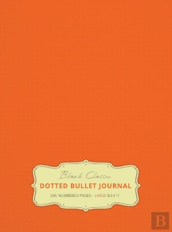 Bertrand.pt - Large 8.5 X 11 Dotted Bullet Journal (Orange #19) Hardcover - 245 Numbered Pages