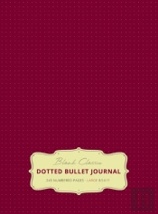 Large 8.5 X 11 Dotted Bullet Journal (Red Wine #20) Hardcover - 245 Numbered Pages