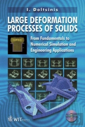Large Deformation Processes Of Solids
