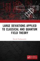 Large Deviations Applied To Classical And Quantum Field Theory