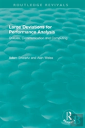 Large Deviations For Performance Analysis