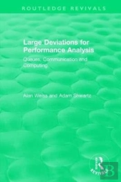 Large Deviations For Performance Analysis