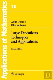 Large Deviations Techniques And Applications