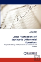 Large Fluctuations Of Stochastic Differential Equations